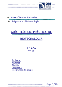 Área: Ciencias Naturales Asignatura: Biotecnología GUÍA TEÓRICO