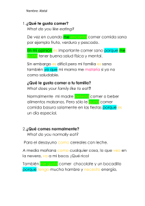 Nombre: Abdul ¿Qué te gusta comer? What do you like eating? De