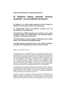 Según Pérez Rubalcaba, vicepresidente primero El Gobierno