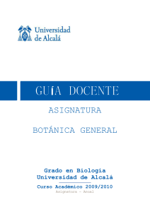 ASIGNATURA BOTÁNICA GENERAL Grado en Biología
