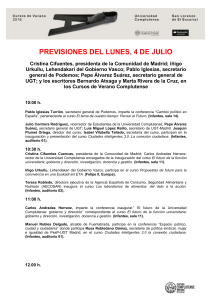 PREVISIONES DEL lunes, 4 DE JUlIO Cristina Cifuentes, presidenta