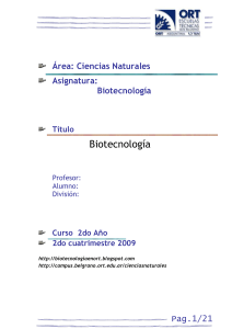 Área: Ciencias Naturales Asignatura: Biotecnología Título Profesor