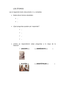 LOS ÁTOMOS Lee el siguiente texto (documento 1) y completa