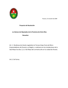 Paraná, 21 de abril de 2009 Proyecto de Resolución La Cámara de