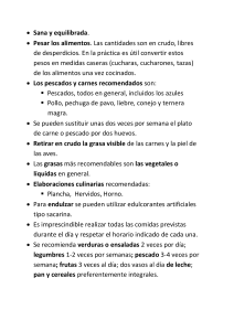 Sana y equilibrada. Pesar los alimentos. Las cantidades son en