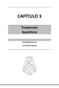 CAPITULO 3 – Trastornos Genéticos – ASIS OG, SPITALE LS