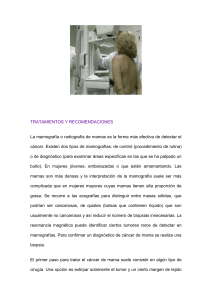 TRATAMIENTOS Y RECOMENDACIONES La mamografía o