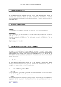 La documentación del presente Proyecto Básico y de