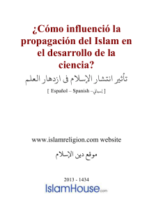 ¿Cómo influenció la propagación del Islam en el desarrollo de la