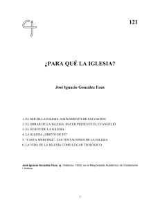 121 ¿PARA QUÉ LA IGLESIA? José Ignacio González Faus 1. EL