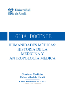 HUMANIDADES MÉDICAS: HISTORIA DE LA MEDICINA Y