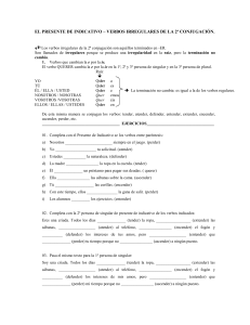 EL PRESENTE DE INDICATIVO – VERBOS IRREGULARES DE LA