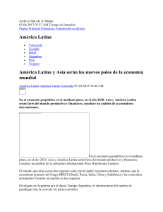 América Latina y Asia serán los nuevos polos de la economía