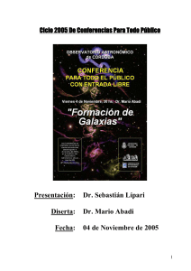 Ciclo 2005 De Conferencias Para Todo Público Presentación: Dr