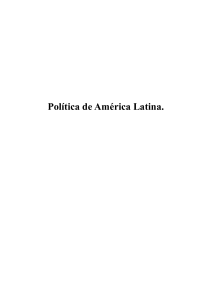 Política de América Latina. Dictaduras y populismos. Economías