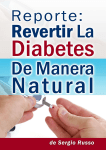 Reporte: Revertir La Diabetes de Manera Natural