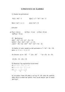 EJERCICIOS DE ÁLGEBRA Dados los polinomios: P(x) = 4x2 – 1 Q