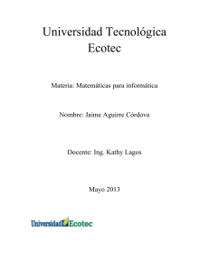 Universidad Tecnológica Ecotec Materia: Matemáticas para