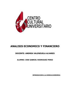 ANALISIS ECONOMICO Y FINANCIERO DOCENTE: ANDREA