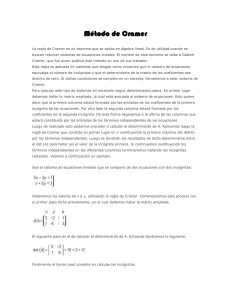 La regla de Cramer es un teorema que se aplica en álgebra lineal