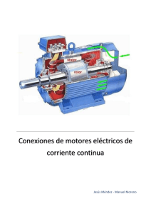 Motores de corriente continua Manuel Moreno – Jesús Méndez