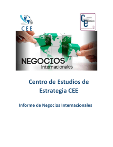 Centro de Estudios de Estrategia CEE Informe de Negocios