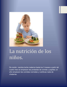 La nutrición de los niños.