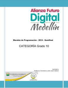 Maratón de Programación - 2014 - Semifinal CATEGORÍA Grado 1 0