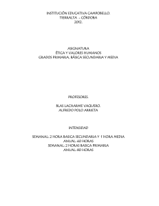 Reconoce a la familia como formadora de valores.