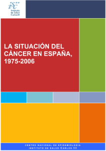 la situación del cáncer en españa, 1975-2006