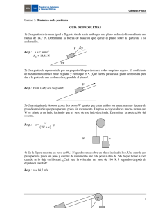 Dinámica de la partícula GUÍA DE PROBLEMAS 1