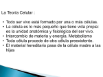 Todo ser vivo está formado por una o más células. • La célula es lo