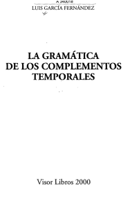 LA GRAMÁTICA DE LOS COMPLEMENTOS TEMPORALES