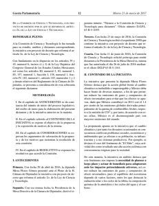 HONORABLE PLENO: A la Comisión de Ciencia y Tecnología le fue