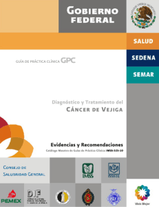 Diagn&oacute;stico y Tratamiento del C&Aacute;NCER DE VEJIGA Evidencias y