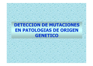 deteccion de mutaciones en patologias de origen genetico