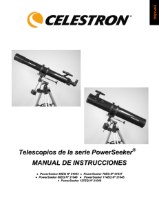 Telescopios de la serie PowerSeeker MANUAL DE INSTRUCCIONES