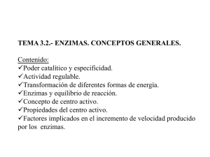TEMA 3.2.- ENZIMAS. CONCEPTOS GENERALES. Contenido
