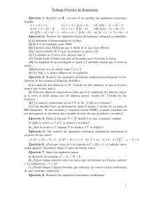 Trabajo Práctico de Ecuaciones Ejercicio 1: Resuelve en R , en