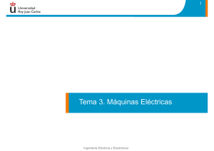 Tema 3. Máquinas Eléctricas