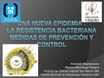 Una nueva epidemia : la resistencia bacteriana Medidas de