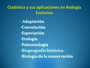 Cladística y sus aplicaciones en Biología Evolutiva