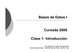 Bases de Datos I Cursada 2008 Clase 1: Introducción