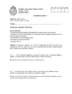 Física INTERROGACIÓN 3 Profesores: Aldo Valcarce Fecha