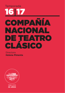 16|17 COMPAÑÍA NACIONAL DE TEATRO CLÁSICO