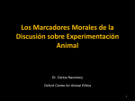 Los Marcadores Morales de la Discusión sobre Experimentación