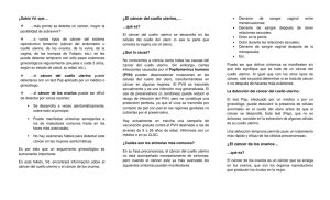 ¿El cáncer del cuello uterino,… ¿El cáncer de los ovarios…