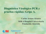 Diagnóstico Virológico PCR y pruebas rápidas: Gripe A.