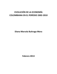 EVOLUCIÓN DE LA ECONOMÍA COLOMBIANA EN EL PERÍODO
