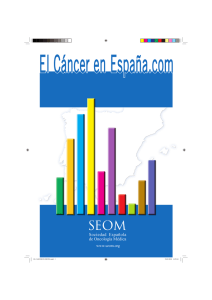El cáncer en España SEOM 2015 - Alianza para la Prevención del